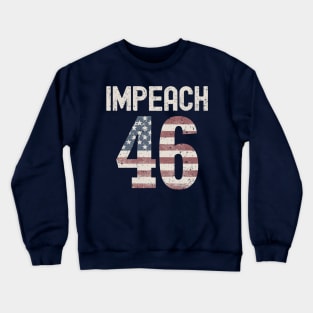 Impeach 46 Crewneck Sweatshirt